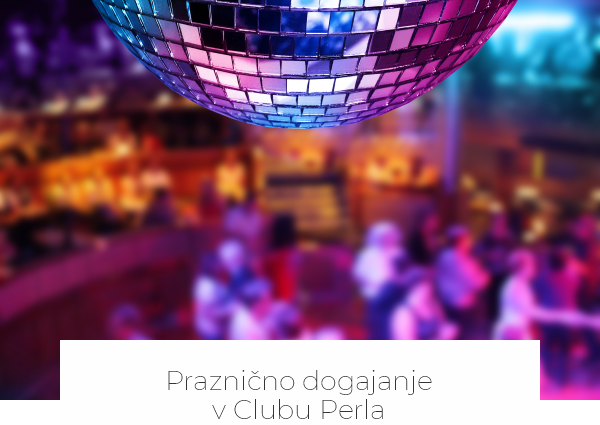 Praznično dogajanje v Clubu Perla
